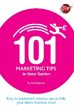 101 Marketing Tips for Dance Teachers