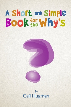 A Short and Simple Book for the Why's