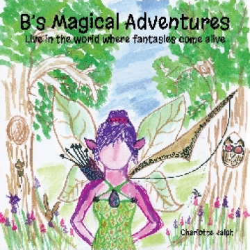 B’s Magical Adventures