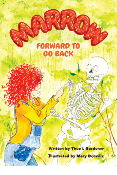 Marrow: Forward To Go Back