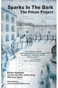 Sparks In The Dark: The Prison Project