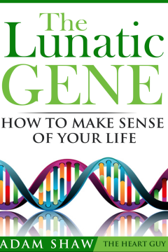 The Lunatic Gene