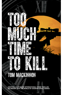 Too Much Time To Kill