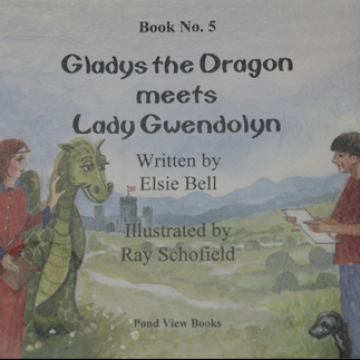 Gladys the Dragon Meets Lady Gwendolyn